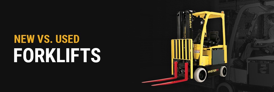 new vs. used forklifts